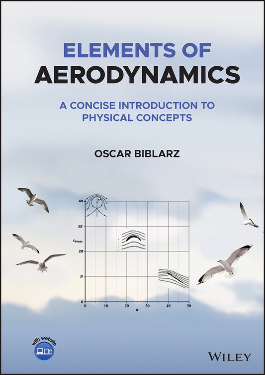 Elements of Aerodynamics; A Concise Introduction to Physical Concepts (Hardback) 9781119779971