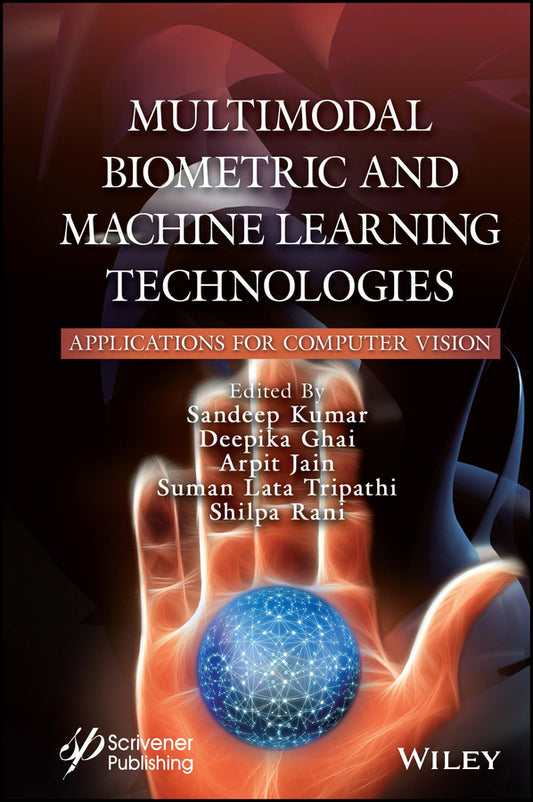Multimodal Biometric and Machine Learning Technologies; Applications for Computer Vision (Hardback) 9781119785408
