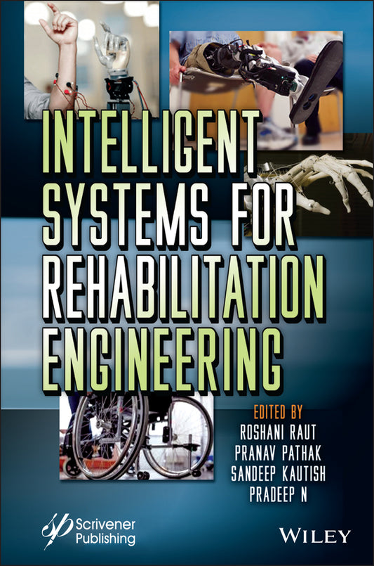 Intelligent Systems for Rehabilitation Engineering (Hardback) 9781119785668
