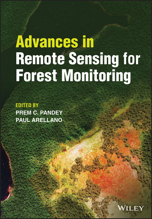 Advances in Remote Sensing for Forest Monitoring (Hardback) 9781119788126