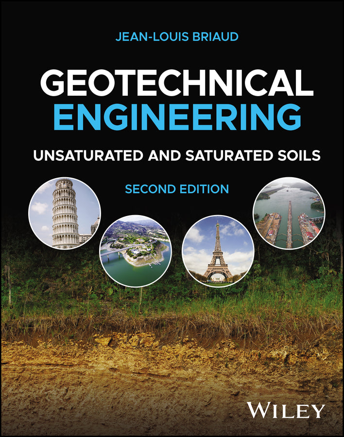 Geotechnical Engineering; Unsaturated and Saturated Soils (Hardback) 9781119788690