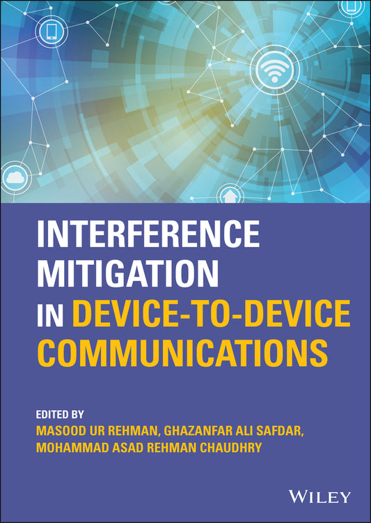 Interference Mitigation in Device-to-Device Communications (Hardback) 9781119788799