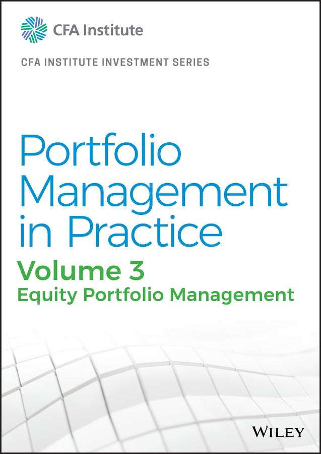 Portfolio Management in Practice, Volume 3; Equity Portfolio Management (Hardback) 9781119789253