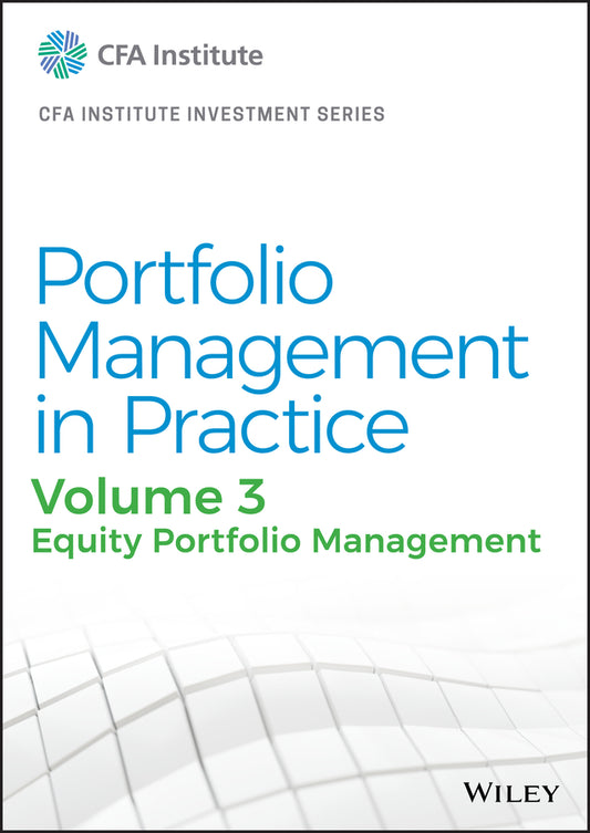 Portfolio Management in Practice, Volume 3; Equity Portfolio Management (Hardback) 9781119789253