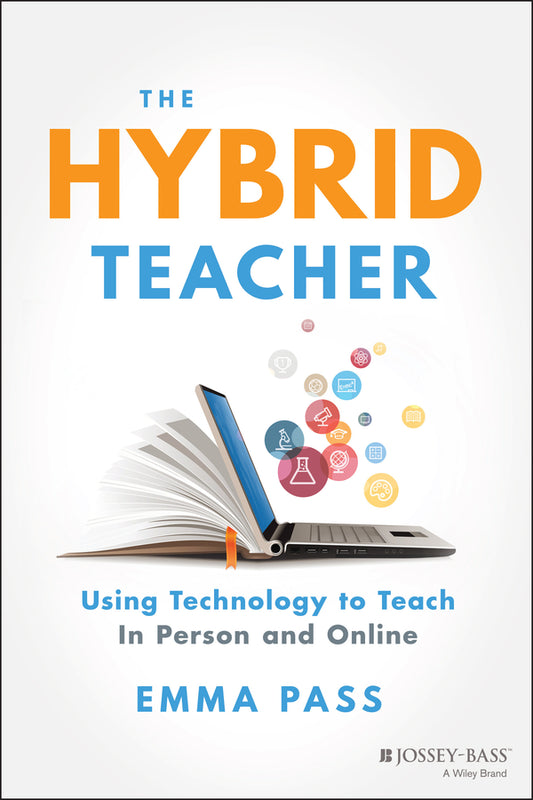 The Hybrid Teacher; Using Technology to Teach In Person and Online (Paperback / softback) 9781119789857