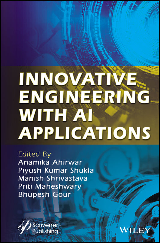 Innovative Engineering with AI Applications (Hardback) 9781119791638