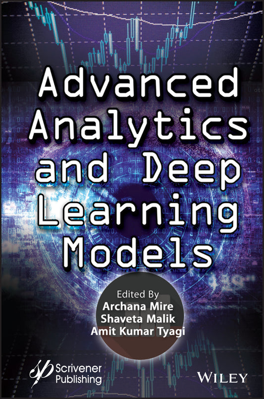 Advanced Analytics and Deep Learning Models (Hardback) 9781119791751