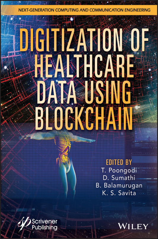 Digitization of Healthcare Data using Blockchain (Hardback) 9781119791850