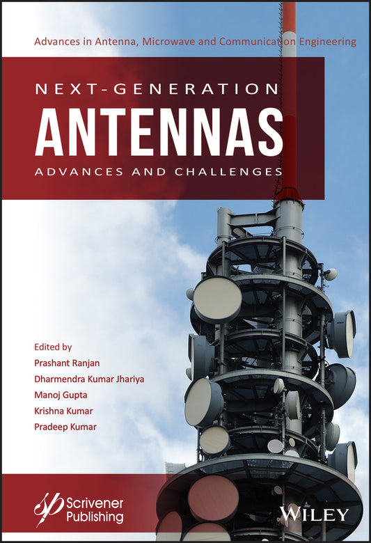Next-Generation Antennas; Advances and Challenges (Hardback) 9781119791867