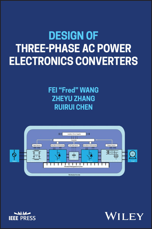 Design of Three-phase AC Power Electronics Converters (Hardback) 9781119794233