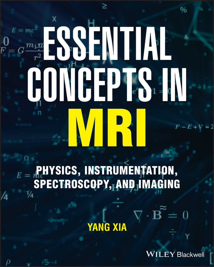 Essential Concepts in MRI; Physics, Instrumentation, Spectroscopy and Imaging (Paperback / softback) 9781119798217