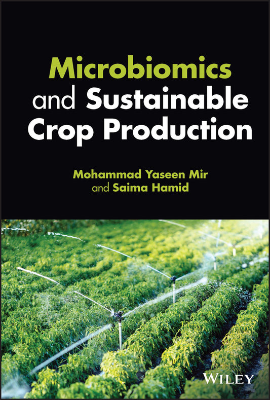 Microbiomics and Sustainable Crop Production (Hardback) 9781119799313