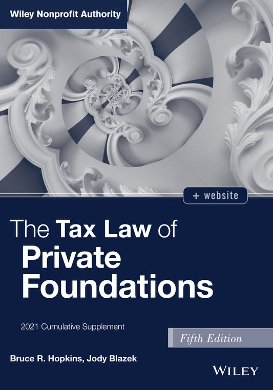 The Tax Law of Private Foundations; 2021 Cumulative Supplement (Paperback / softback) 9781119804338