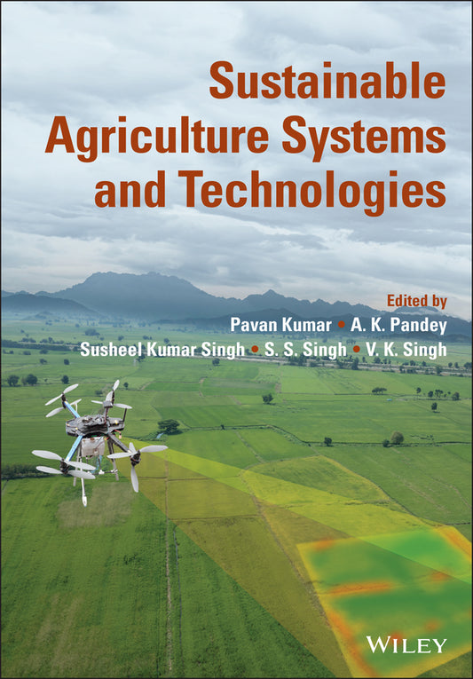 Sustainable Agriculture Systems and Technologies (Hardback) 9781119808534