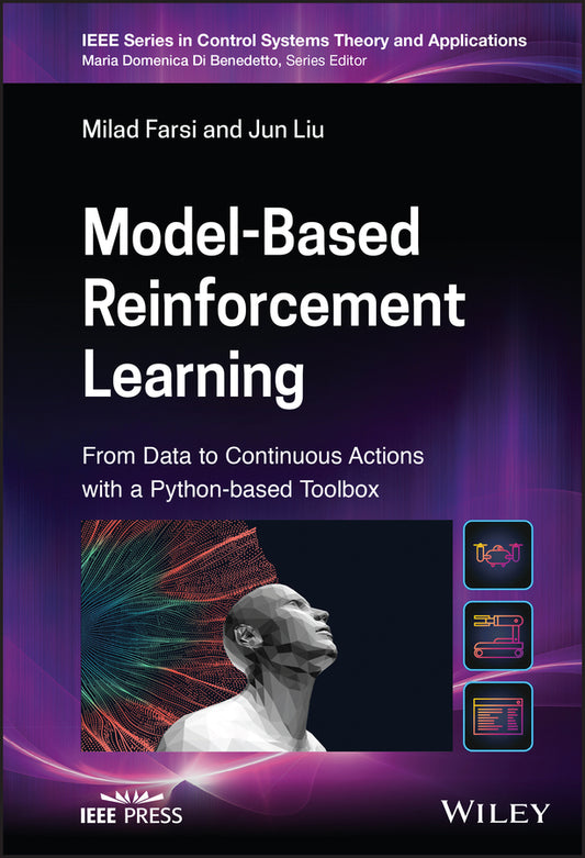 Model-Based Reinforcement Learning; From Data to Continuous Actions with a Python-based Toolbox (Hardback) 9781119808572