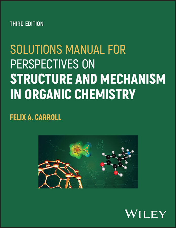 Solutions Manual for Perspectives on Structure and Mechanism in Organic Chemistry (Paperback / softback) 9781119808657