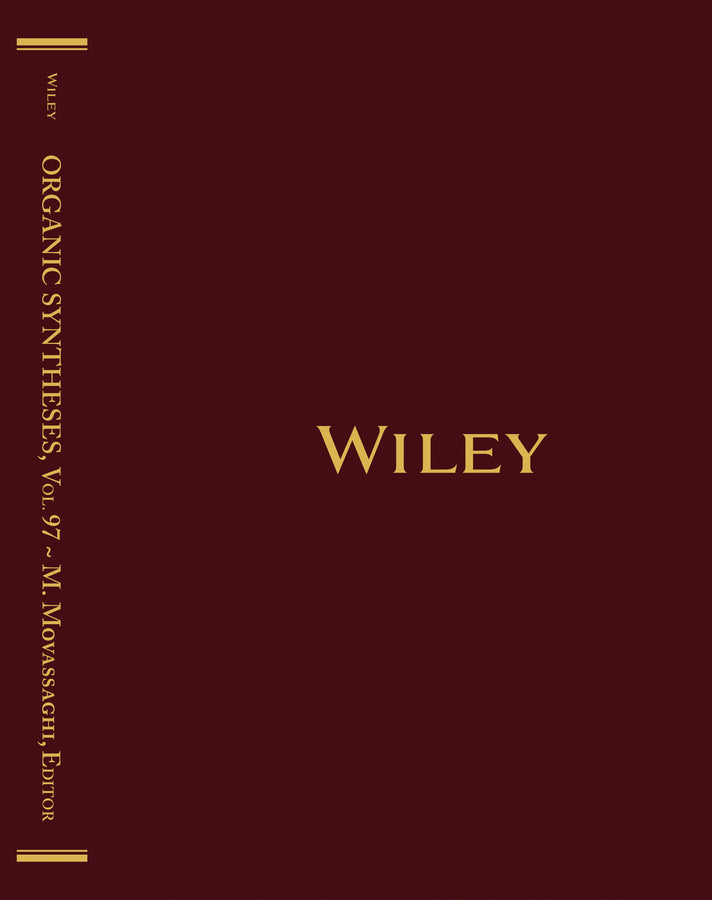 Organic Syntheses, Volume 97 (Hardback) 9781119816652