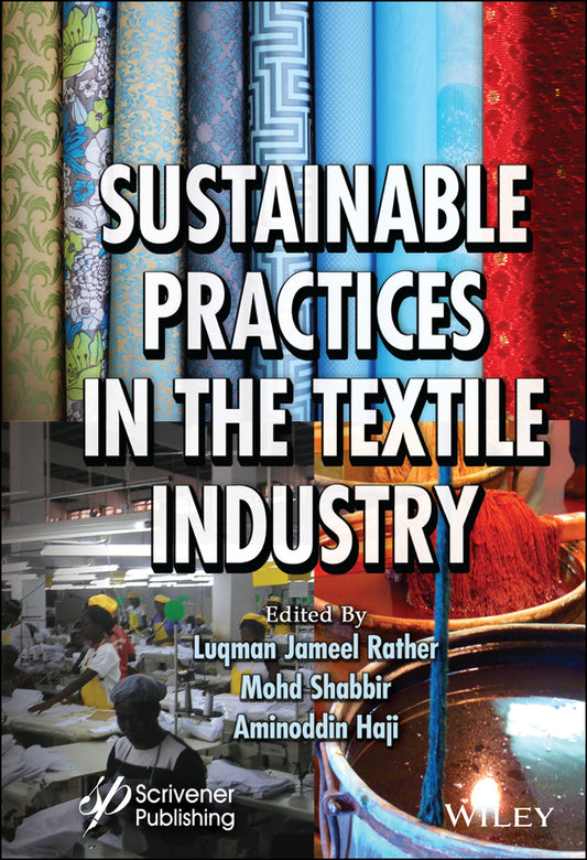 Sustainable Practices in the Textile Industry (Hardback) 9781119818885