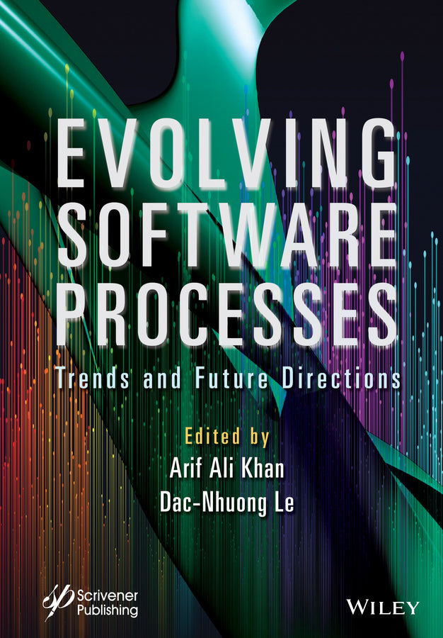 Evolving Software Processes; Trends and Future Directions (Hardback) 9781119821267