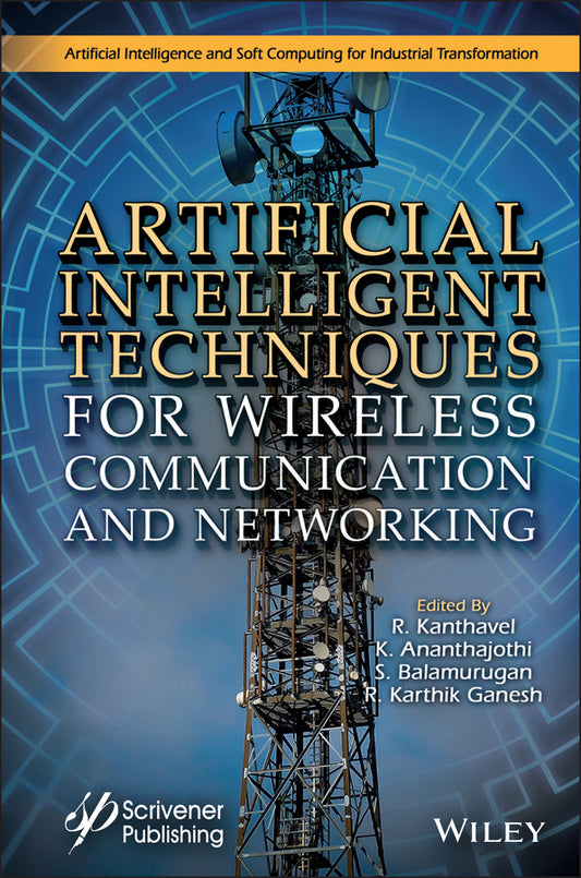 Artificial Intelligent Techniques for Wireless Communication and Networking (Hardback) 9781119821274