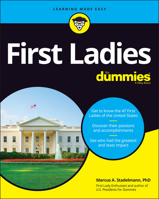 First Ladies For Dummies (Paperback / softback) 9781119822196
