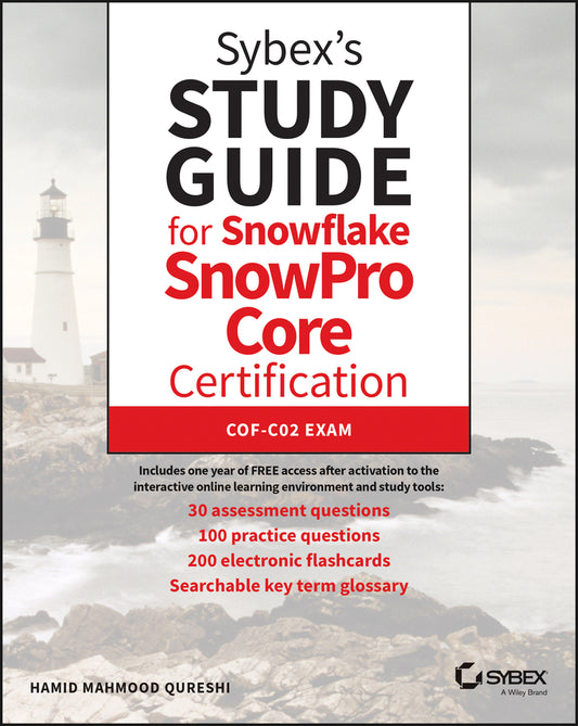 Sybex's Study Guide for Snowflake SnowPro Core Certification; COF-C02 Exam (Paperback / softback) 9781119824442