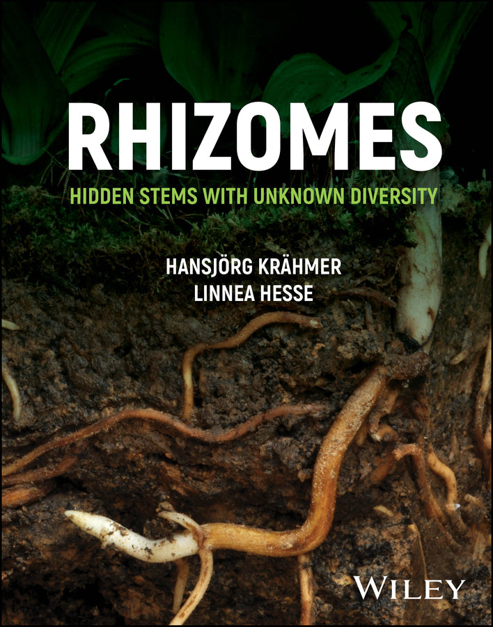 Rhizomes; Hidden Stems with Unknown Diversity (Hardback) 9781119827146