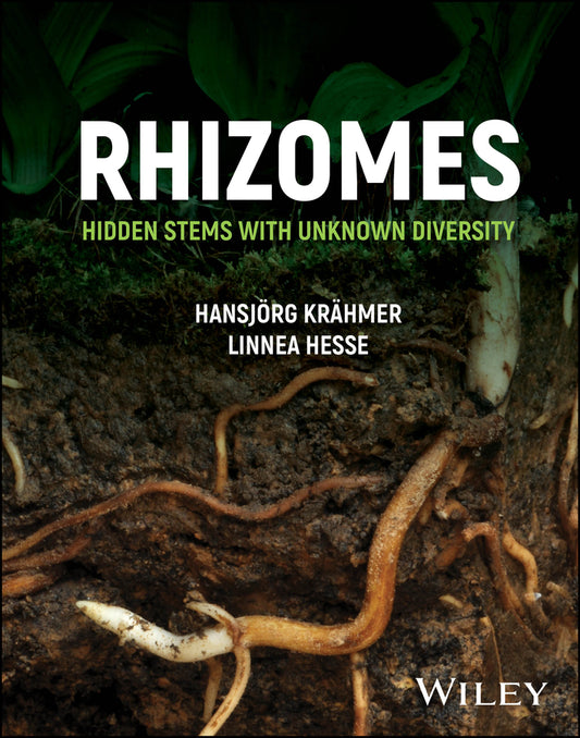 Rhizomes; Hidden Stems with Unknown Diversity (Hardback) 9781119827146