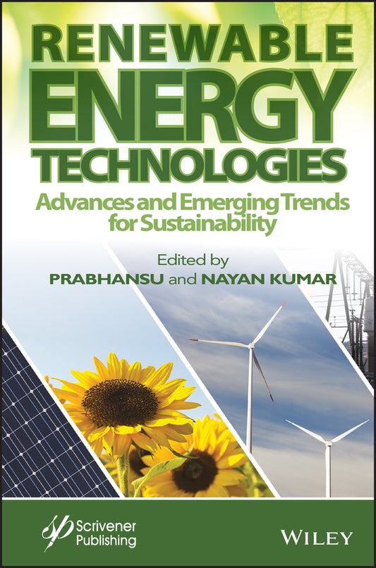 Renewable Energy Technologies; Advances and Emerging Trends for Sustainability (Hardback) 9781119827504