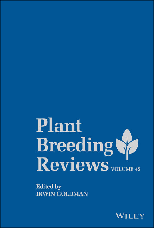 Plant Breeding Reviews, Volume 45 (Hardback) 9781119828181
