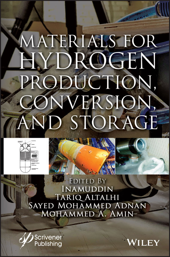 Materials for Hydrogen Production, Conversion, and Storage (Hardback) 9781119829348