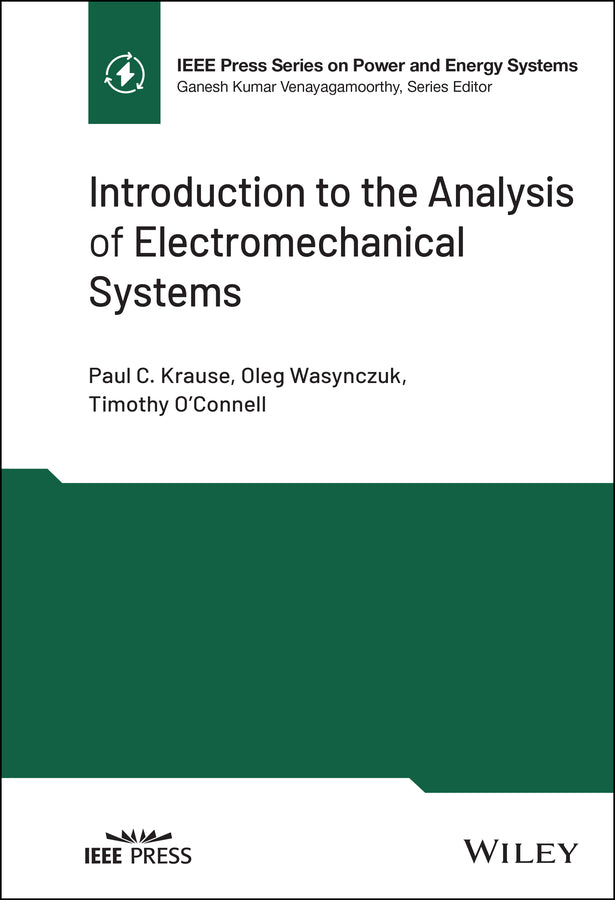 Introduction to the Analysis of Electromechanical Systems (Hardback) 9781119829997