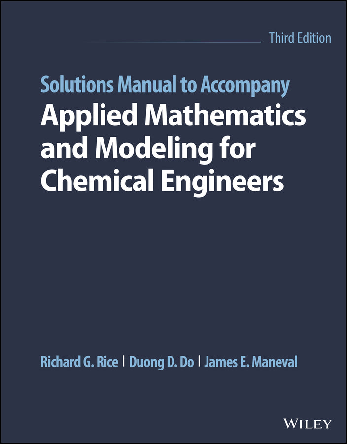 Solutions Manual to Accompany Applied Mathematics and Modeling for Chemical Engineers (Paperback / softback) 9781119833888
