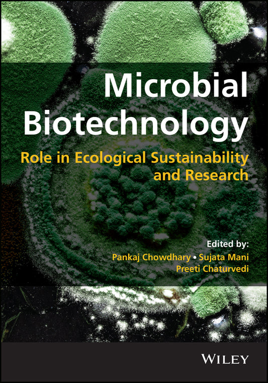 Microbial Biotechnology; Role in Ecological Sustainability and Research (Hardback) 9781119834458