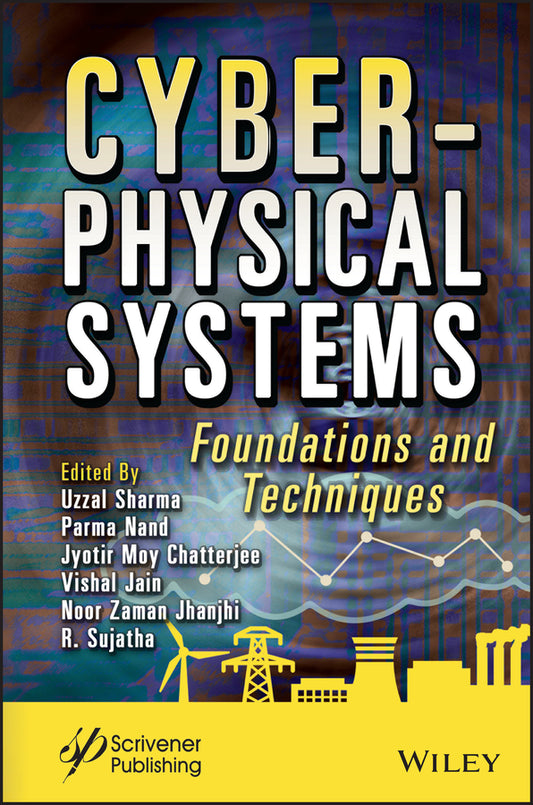 Cyber-Physical Systems; Foundations and Techniques (Hardback) 9781119836193