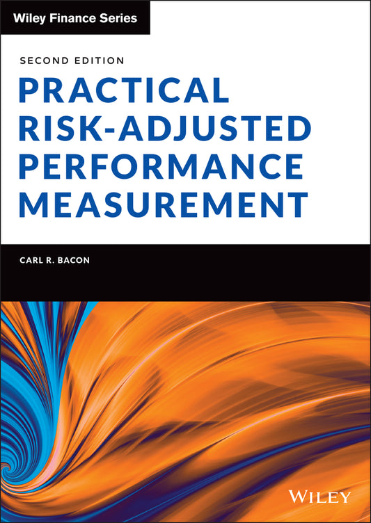 Practical Risk-Adjusted Performance Measurement (Hardback) 9781119838845