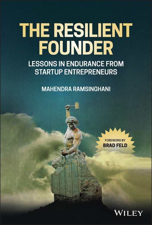 The Resilient Founder; Lessons in Endurance from Startup Entrepreneurs (Hardback) 9781119839736