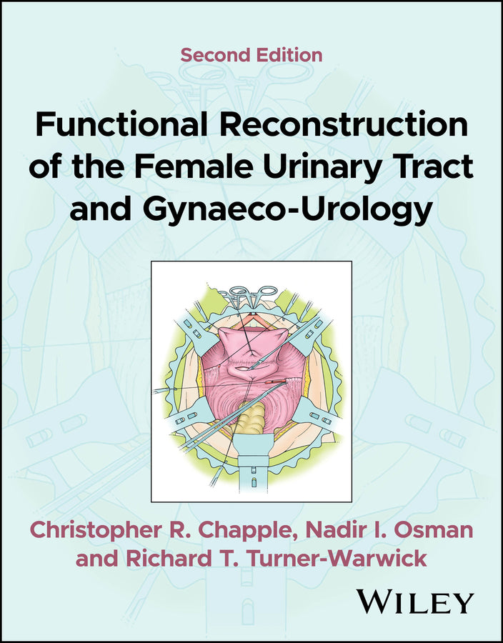Functional Reconstruction of the Female Urinary Tract and Gynaeco-Urology (Paperback / softback) 9781119839873