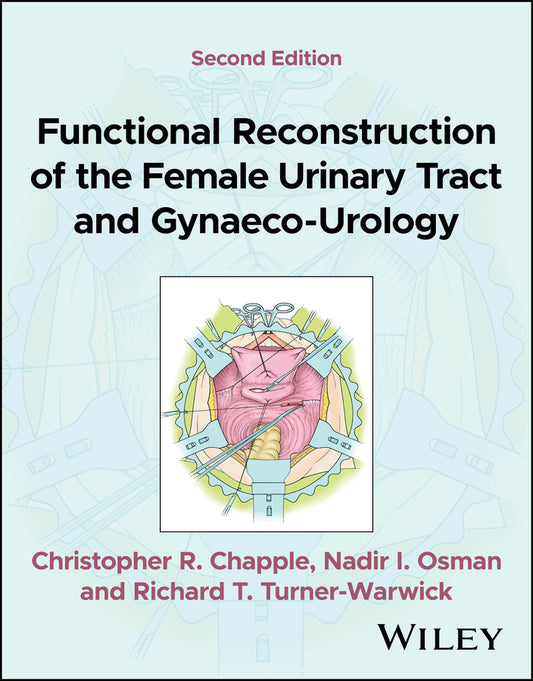Functional Reconstruction of the Female Urinary Tract and Gynaeco-Urology (Paperback / softback) 9781119839873