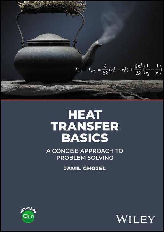 Heat Transfer Basics; A Concise Approach to Problem Solving (Hardback) 9781119840268