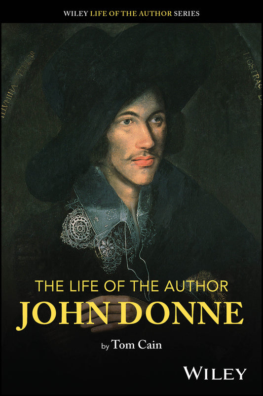 The Life of the Author: John Donne (Paperback / softback) 9781119844679