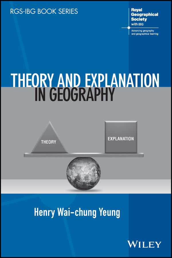 Theory and Explanation in Geography (Paperback / softback) 9781119845508