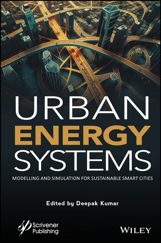 Urban Energy Systems; Modeling and Simulation for Smart Cities (Hardback) 9781119847441