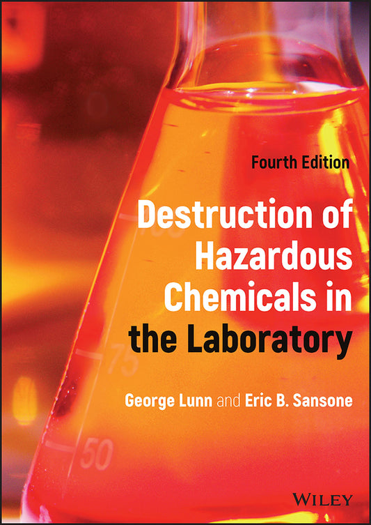 Destruction of Hazardous Chemicals in the Laboratory (Hardback) 9781119848806
