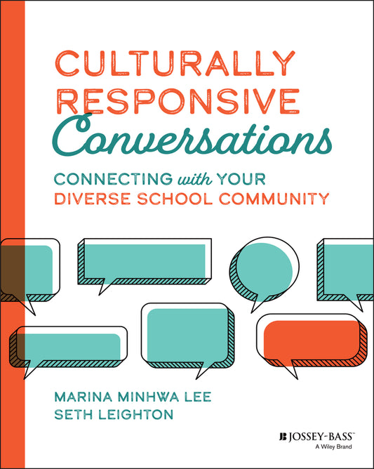Culturally Responsive Conversations; Connecting with Your Diverse School Community (Paperback / softback) 9781119849155
