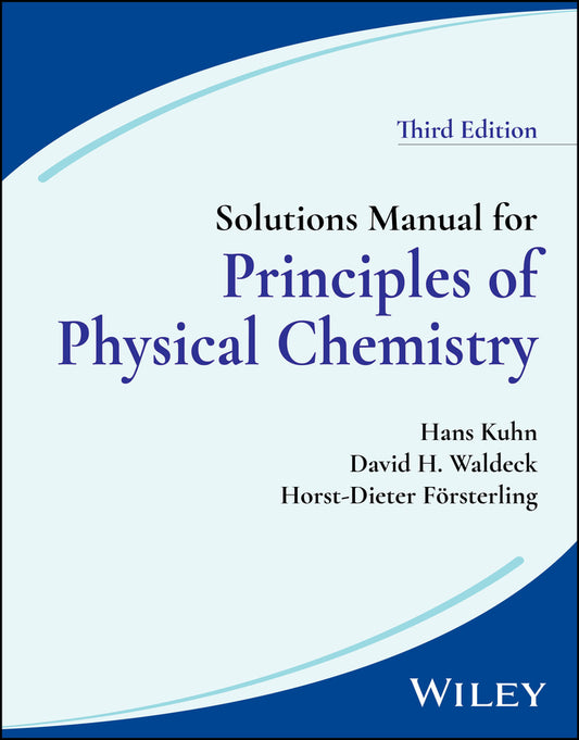 Solutions Manual for Principles of Physical Chemistry, 3rd Edition (Paperback / softback) 9781119852902