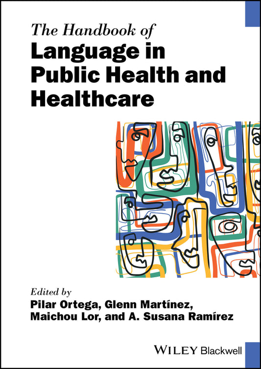 The Handbook of Language in Public Health and Healthcare (Hardback) 9781119853817