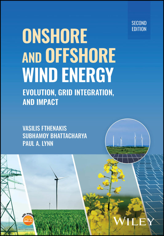 Onshore and Offshore Wind Energy; Evolution, Grid Integration, and Impact (Hardback) 9781119854470