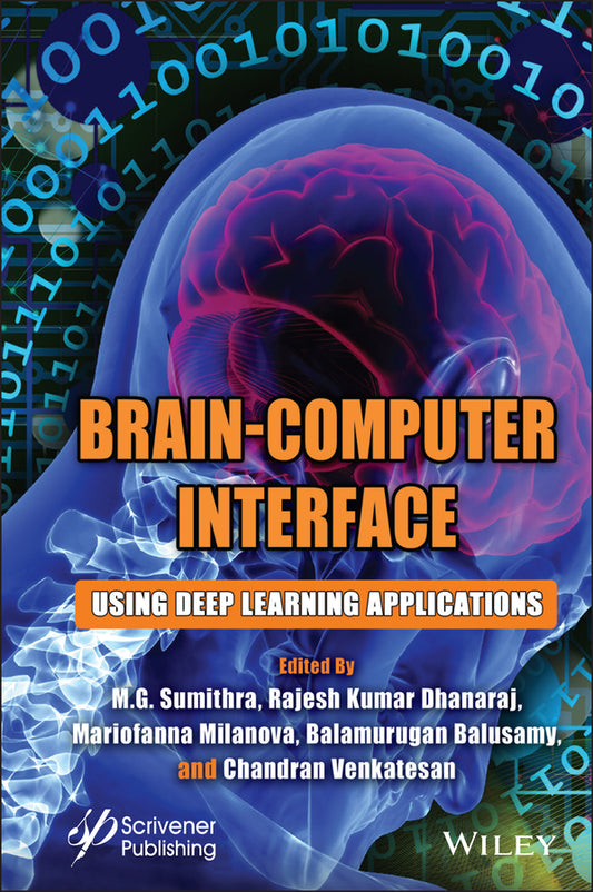 Brain-Computer Interface; Using Deep Learning Applications (Hardback) 9781119857204