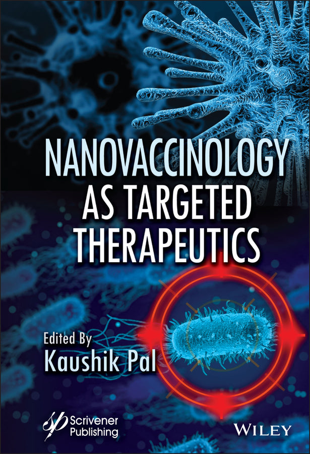 Nanovaccinology as Targeted Therapeutics (Hardback) 9781119857341